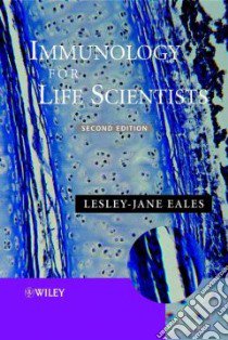 Immunology for Life Scientists libro in lingua di Eales Lesley-Jane