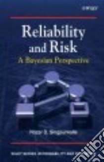 Reliability and Risk libro in lingua di Singpurwalla Nozer