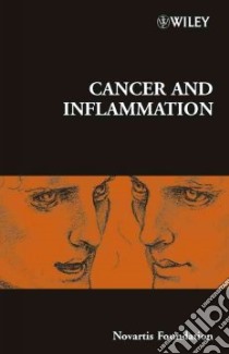Cancer and Inflammation libro in lingua di Chadwick Derek J. (EDT), Goode Jamie A., SYMPOSIUM ON CANCER AND INFLAMMATION, Chadwick Derek J.