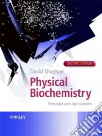 Physical Biochemistry libro in lingua di Sheehan David