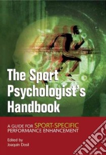 The Sport Psychologist's Handbook libro in lingua di Dosil Joaquin (EDT)