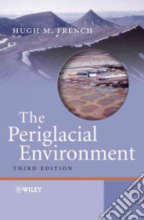 The Periglacial Enviroment libro in lingua di Williams Hugh M.