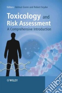 Toxicology and Risk Assessment libro in lingua di Greim Helmut (EDT), Snyder Robert (EDT)