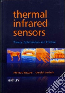 Thermal Infrared Sensors libro in lingua di Budzier Helmut, Gerlach Gerald, Muller Dorte (TRN)