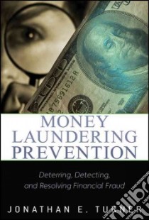 Money Laundering Prevention libro in lingua di Turner Jonathan E.
