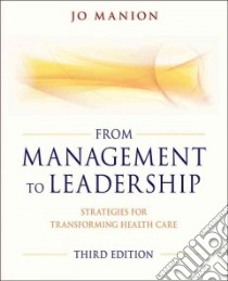 From Management to Leadership libro in lingua di Manion Jo