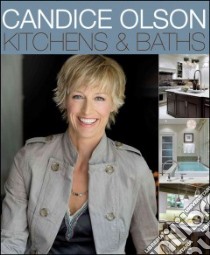 Candice Olson Kitchens & Baths libro in lingua di Olson Candice, Barre Brandon (PHT)
