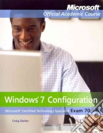 Windows 7 Configuration, Exam 70-680 libro in lingua di Zacker Craig