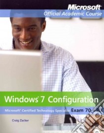 Windows 7 Configuration libro in lingua di Zacker Craig