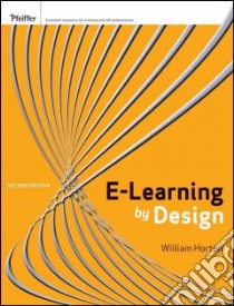 E-Learning by Design libro in lingua di Horton William