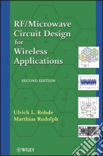 Rf / Microwave Circuit Design for Wireless Applications libro in lingua di Rohde Ulrich L., Rudolph Matthias