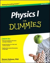 Physics I for Dummies libro in lingua di Holzner Steven