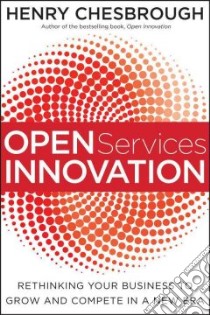 Open Services Innovation libro in lingua di Chesbrough Henry