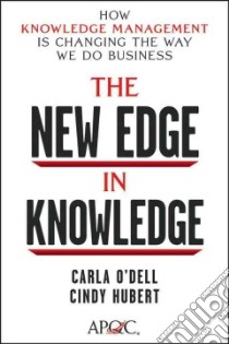 The New Edge in Knowledge libro in lingua di O'Dell Carla, Hubert Cindy