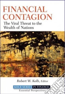 Financial Contagion libro in lingua di Kolb Robert W. (EDT)