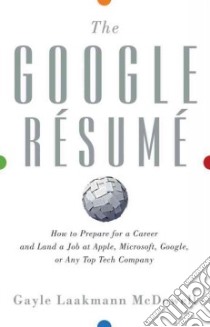 The Google Resume libro in lingua di Mcdowell Gayle Laakmann