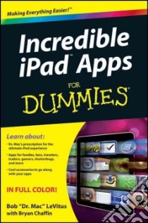 Incredible iPad Apps For Dummies libro in lingua di Levitus Bob, Chaffin Bryan (CON)