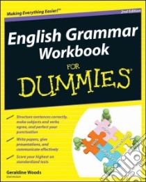 English Grammar Workbook for Dummies libro in lingua di Woods Geraldine