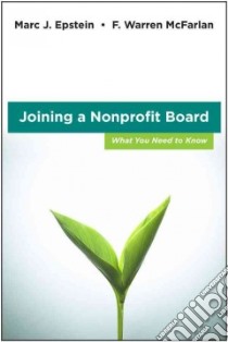 Joining a Nonprofit Board libro in lingua di Epstein Marc J., McFarlan F. Warren, McGovern Gail (FRW)