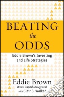 Beating the Odds libro in lingua di Brown Eddie, Walker Blair S. (CON)
