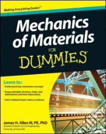 Mechanics of Materials For Dummies libro in lingua di Allen James H. III Ph.D.