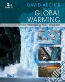 Global Warming libro in lingua di Archer David
