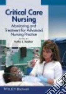 Critical Care Nursing libro in lingua di Booker Kathy J.  Ph. D.  R. N. (EDT)