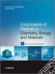 Encyclopedia of Radicals in Chemistry, Biology and Materials libro in lingua di Chatgilialoglu Chryssostomos (EDT), Studer Armido (EDT)
