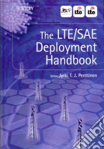The Lte / Sae Deployment Handbook libro in lingua di Penttinen Jyrki T. J. (EDT)