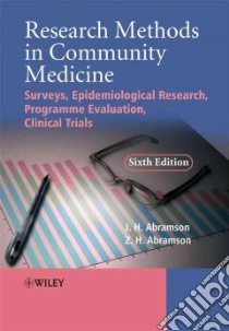 Research Methods in Community Medicine libro in lingua di Abramson Joseph, Abramson Z. H.