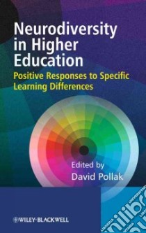 Neurodiversity in Higher Education libro in lingua di Pollak David (EDT)
