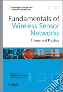 Fundamentals of Wireless Sensor Networks libro in lingua di Dargie Waltenegus, Poellabauer Christian