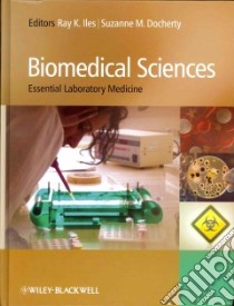 Biomedical Sciences libro in lingua di Iles Ray K. (EDT), Docherty Suzanne M. (EDT)