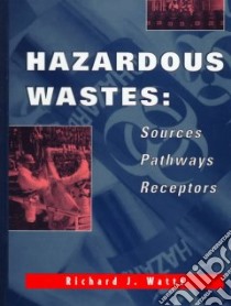 Hazardous Wastes libro in lingua di Watts Richard J.