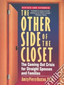 The Other Side of the Closet libro in lingua di Buxton Amity Pierce