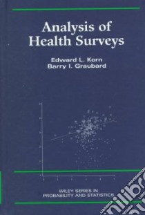 Analysis of Health Surveys libro in lingua di Korn Edward Lee, Graubard Barry I.