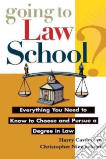 Going to Law School? libro in lingua di Castleman Harry, Niewoehner Christopher