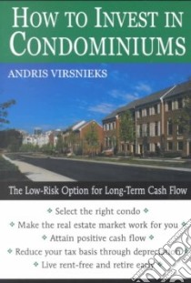 How to Invest in Condominiums libro in lingua di Virsnieks Andris