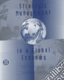 Strategic Management in a Global Economy libro in lingua di Vernon-Wortzel Heidi (EDT), Wortzel Lawrence H.