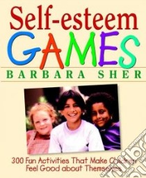 Self-esteem Games libro in lingua di Sher Barbara