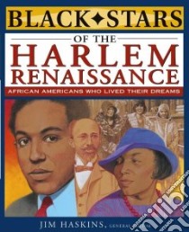 Black Stars of the Harlem Renaissance libro in lingua di Haskins James (EDT), Tate Eleanora, Cox Clinton, Wilkinson Brenda