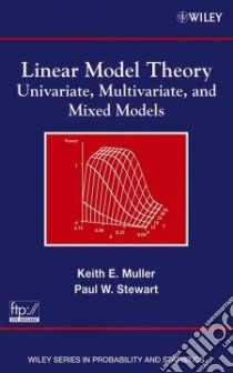 Linear Model Theory libro in lingua di Muller Keith E., Stewart Paul W.
