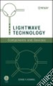 Lightwave Technology libro in lingua di Agrawal Govind P.