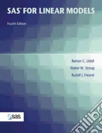 Sas for Linear Models libro in lingua di Littell Ramon C., Freund Rudolf J., Stroup Walter W.