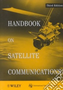 Handbook on Satellite Communications libro in lingua di International Telecommunications Union (EDT)