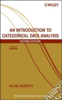 An Introduction to Categorical Data Analysis libro in lingua di Agresti Alan