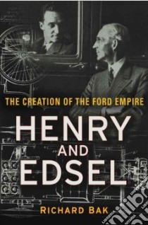 Henry and Edsel libro in lingua di Richard Bak