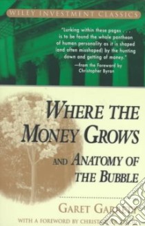 Where the Money Grows libro in lingua di Garrett Garet