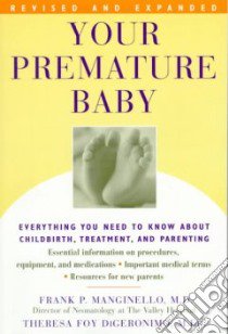 Your Premature Baby libro in lingua di Manginello Frank P., Digeronimo Theresa Foy