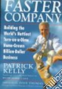 Faster Company libro in lingua di Kelly Patrick, Case John